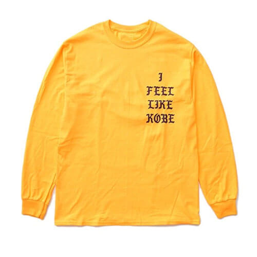 Kanye West I Feel Like Kobe Bryant Long Sleeve Shirt Kanye West I Feel Like Kobe Bryant Long Sleeve Shirt