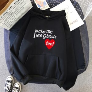 Lucky Me I See Ghosts Pullovers Hoodie